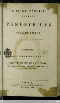 C. Plinii Caecilii Secundi Panegyricus Traiano Dictus