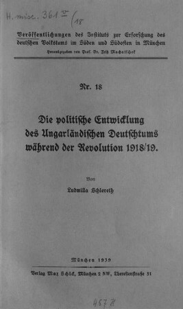 Die politische Entwicklung des Ungarländischen Deutschtums während der Revolution 1918/19