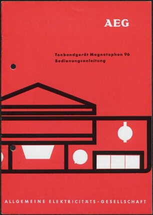 Bedienungsanleitung: AEG Tonbandgerät Magnetophon 96 Bedienungsanleitung