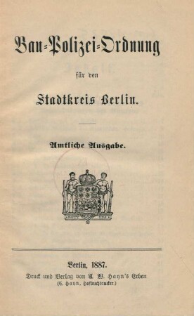 [Hauptbd.]: Bau-Polizei-Ordnung für den Stadtkreis Berlin