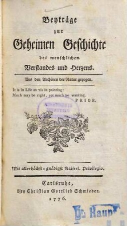 Beyträge zur geheimen Geschichte des menschlichen Verstandes und Herzens : Aus den Archiven der Natur gezogen