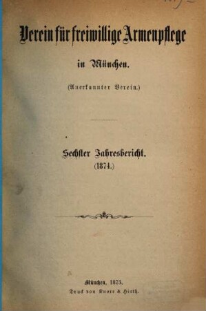 Jahresbericht .... 6. 1874 (1875)