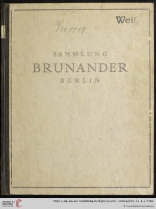 Sammlung Brunander, Berlin : Gemälde, Bildwerke, Möbel und Antiquitäten ; Ausstellung 7. - 9. November ; Versteigerung 11. November u. folg. Tage