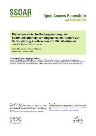 Die innere ethische Fallbesprechung: ein kommunikationspsychologisches Instrument zur Selbstklärung in ethischen Konfliktsituationen