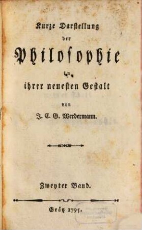 Kurze Darstellung der Philosophie in ihrer neuesten Gestalt. Zweyter Band, Praktische Philosophie