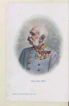 Kaiser Franz Josef I.