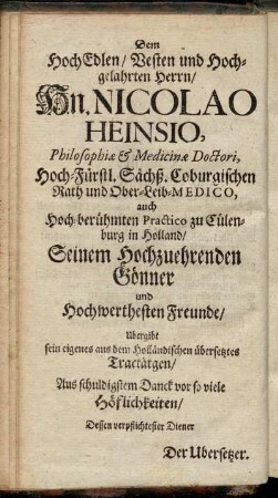 Dem Hoch Edlen/ Vesten und Hochgelahrten Herrn/ Hn. Nicolao Heinsio [...]