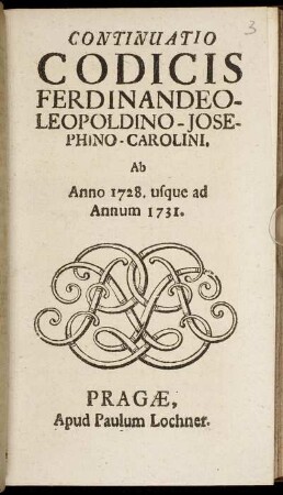[3]: Continuatio codicis Ferdinandeo-Leopoldini/ [Johann Jacob von Weingarten]. [3]