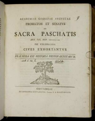 Academiae Georgiae Avgvstae Prorector Et Senatvs Ad Sacra Paschatis ... MDCCLX Pie Celebranda Cives Exhortantvr Praemissa Est Historia Protopaschitarvm