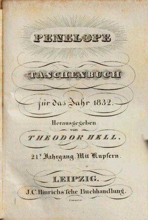 Penelope : Taschenbuch der Häuslichkeit und Eintracht gewidmet auf das Jahr .... 1832