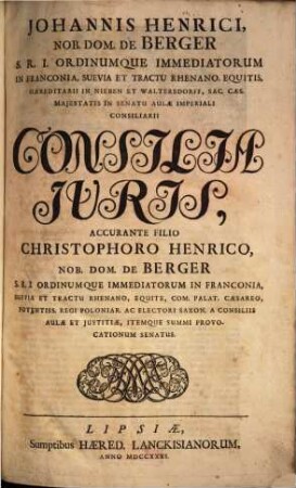 Johannis Henrici, Nob. Dom. de Berger ... consilia juris