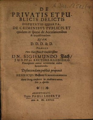 De Privatis Et Publicis Delictis, Disputatio Quarta. De Criminibus Publicis ...
