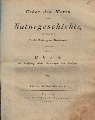 Ueber den Werth der Naturgeschichte besonders für die Bildung der Deutschen