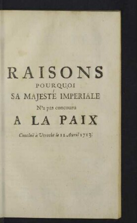 Raisons pourquoi sa Majesté Imperiale