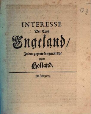 Interesse Der Cron Engeland In dem gegenwärtigen Kriege gegen Holland