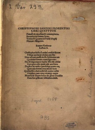 Christophori Landini Florentini Libri Qvattvor : Primus de vita actiua & contemplatiua. Secundus de summo bono. Tertius & Quartus in Publij Virgilij Maronis Allegorias