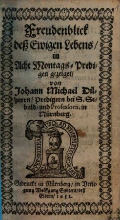 Freudenblick deß Ewigen Lebens : in Acht Montags-Predigen gezeiget