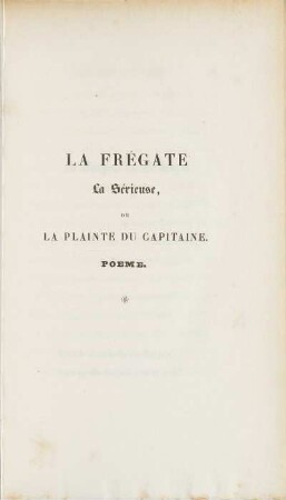 La Frégate La Sérieuse, Ou La Plainte Du Capitaine.