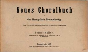 Neues Choralbuch für das Herzogtum Braunschweig