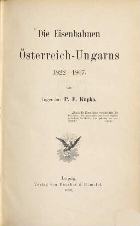 Die Eisenbahnen Österreich-Ungarns : 1822 - 1867