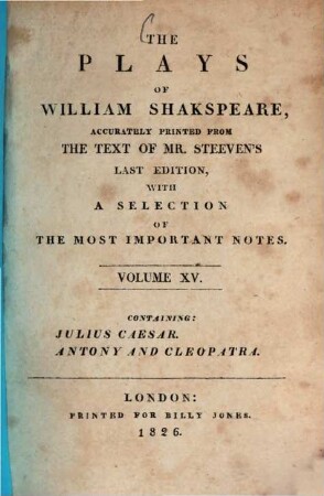 The Plays of William Shakspeare, 15. Julius Caesar. Antony and Cleopatra. - 374 S.