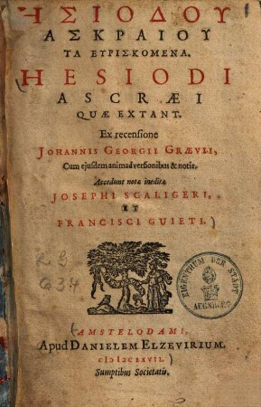 Hesiodi Ascraei Quae Extant : = Hēsiodu Askraiu Ta Euriskomena