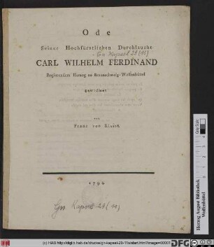 Ode Seiner Hochfürstlichen Durchlaucht Carl Wilhelm Ferdinand Regierendem Herzog zu Braunschweig-Wolfenbüttel gewidmet