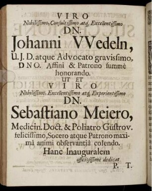 Viro ... Dn. Johanni Wedeln ... Et Viro ... Dn. Sebastiano Meiero ...