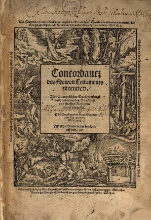 Concordantz des Newen Testaments zu teütsch : Aller Euangelischer Sprüch vßzugk nach ordnung des A b c. kurtz vnd fleisszig, Registers weiß veruasszt