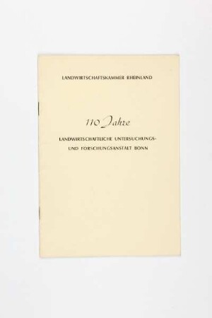110 Jahre Landwirtschaftliche Untersuchungs- und Forschungsanstalt Bonn