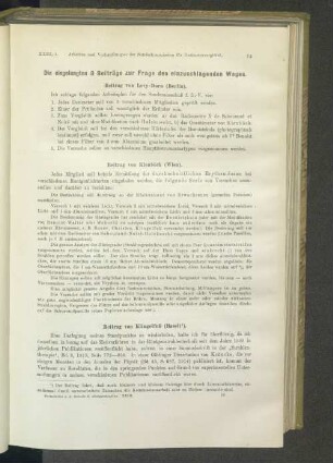 Die eingelangten 8 Beiträge zur Frage des einzuschlagenden Weges.