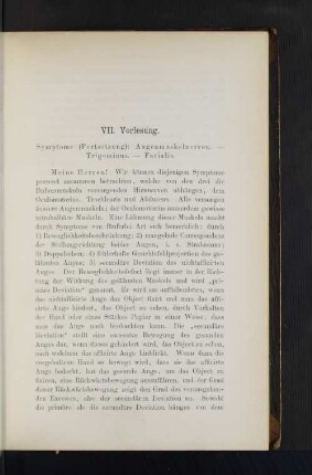 VII. Vorlesung. Symptome: Augenmuskelnerven - Trigeminus - Facialis