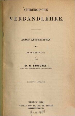 Chirurgische Verbandlehre : zwölf Kupfertafeln mit Beschreibung