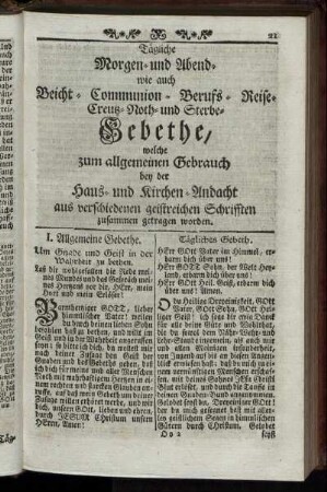 Tägliche Morgen- und Abend- wie auch Beicht-Communion-Berufs-Reise-Creutz-Noth- und Sterbe Gebethe.