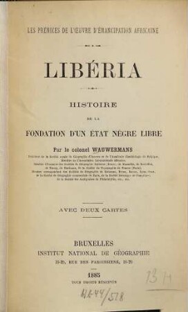 Libéria. Histoire de la fondation d'un état nègre libre