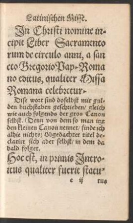 In Christi nomine incipit Liber Sacramentorum de circulo anni, a sancto Gregorio Pap. Romano editus, qualiter Missa Romana celebretur.