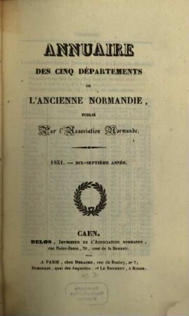 Annuaire des cinq départements de l'ancienne Normandie. 17, 17. 1851