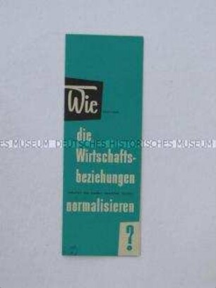 Propagandaschrift der DDR über die Wirtschaftsbeziehungen zur Bundesrepublik