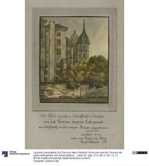 Ein Theil des alten Churfürstl. Schlosses und des Thurmes der grüne Huth genant. vom Schlossplatz an der langen Brücke angesehen gezeichnet im Jahr 1832 unter der Regierung König Fried: Wilhelm IIIten