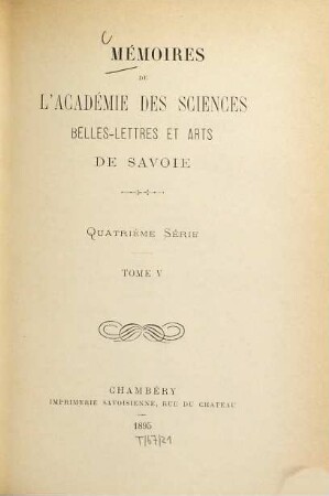 Mémoires de l'Académie de Savoie. 5. 1895