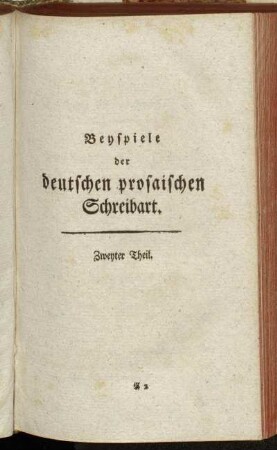 Beyspiele der deutschen prosaischen Schreibart. Zweyter Theil.