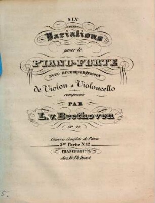 Six variations pour le piano-forte avec accompagnement de violon et violoncello : op. 44
