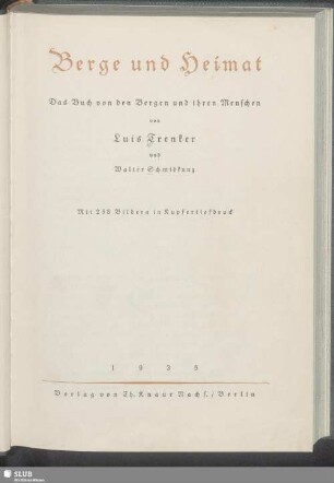 Berge und Heimat : das Buch von den Bergen und ihren Menschen