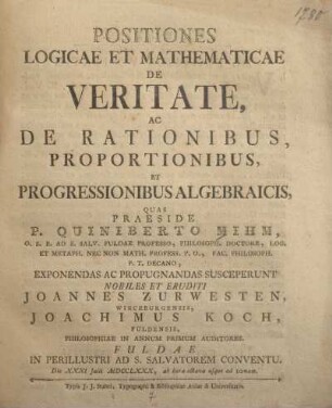 Positiones logicae et mathematicae de veritate ac de rationibus, proportionibus et progressionibus algebraicis
