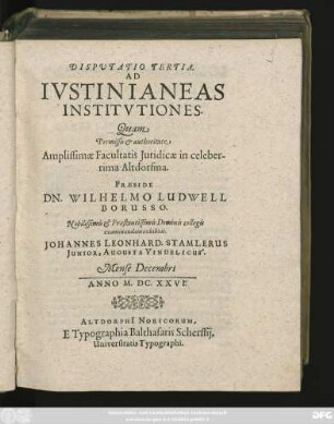 Disputatio Tertia. Ad Iustinianeas Institutiones