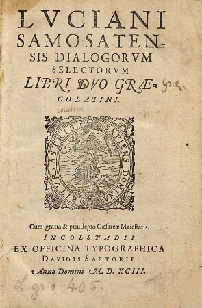 Luciani Samosatensis Dialogorum Selectorum Libri Duo Graecolatini