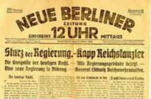 Titelblatt der Tageszeitung "Neue Berliner Zeitung" zum Kapp-Putsch