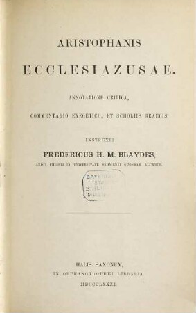 Aristophanis Comoediae : Annotatione critica, commentario exegetico, et scholiis graecis instruxit Freder. H. M. Blaydes, 3