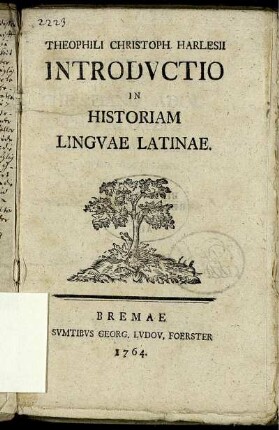 Theophili Christoph. Harlesii Introductio In Historiam Linguae Latinae