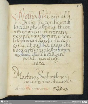 [Text 1:] Methodus verae alchimiae seu conficiendi lapidis philosophici theoriam et praxim continens